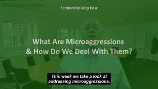 What Are Microaggressions