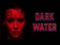 Dark Water (2017) [Horror] [Mystery] 🌊 Sinister Secrets Beneath the Surface 🪦 Full Movie