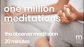 OMM | 20 Minute Guided Meditation | The Observer