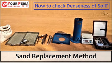 How to check density of soil by Sand Replacement Method? Interview Question from SOIL mechanics