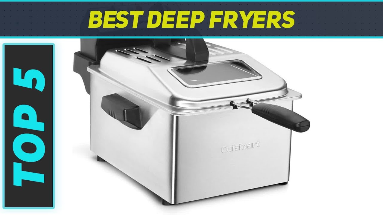 Top 5 Best Deep Fryers in 2024