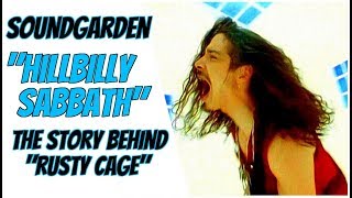 Soundgarden: The Story Behind Rusty Cage chords