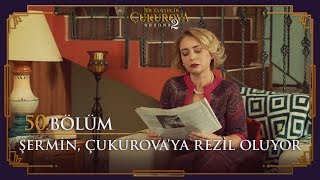 Şermin Çukurova'ya rezil oluyor - Bir Zamanlar Çukurova 50. Bölüm