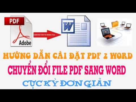 Hướng dẫn cài đặt phần mềm chuyển đổi file PDF sang Word - Convert PDF to Word