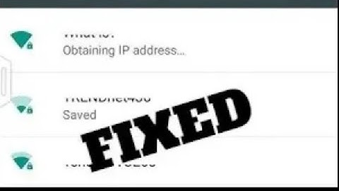 How to Fix Obtaining IP Adress Wifi Problem on Android