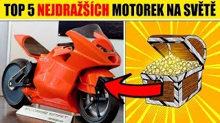 TOP 5 nejdražších MOTOREK NA SVĚTĚ