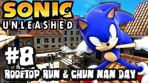 Sonic Unleashed (360/PS3) - (1080p) Part 8 - Rooftop Run & Chun Nan Day