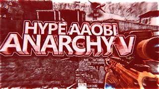 Hype Aaobi: Anarchy V