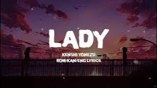 米津玄師 レデイ 歌詞 | Kenshi Yonezu Lady Lyrics (Rom/Kan/Eng)