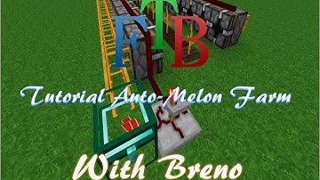 FTB Tutoiral Auto Melon Farm