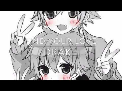 Find Your Love - Drake - Nightcore
