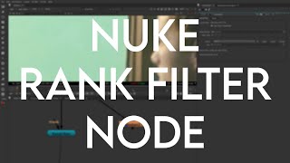 Nuke Rank Filter Node