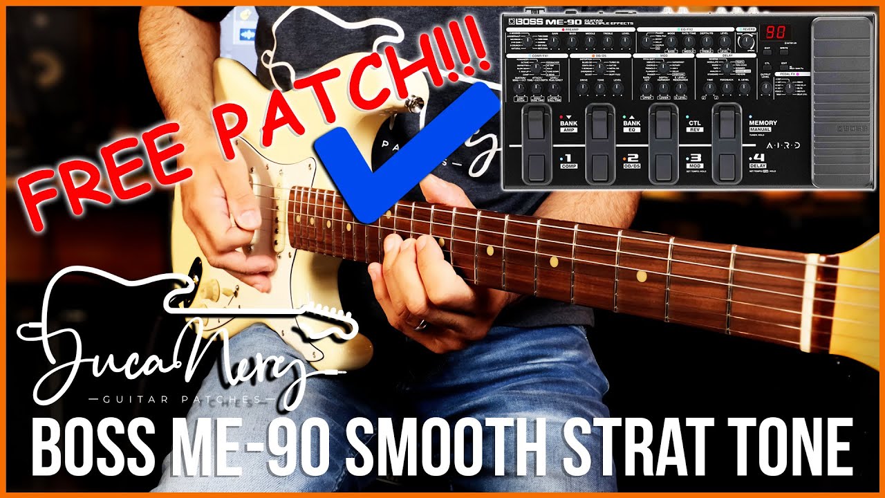 BOSS ME 90 - Smooth Vintage Strat Tone | FREE PATCH!!! - YouTube