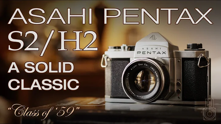 The Asahi Pentax S2/H2 - “Class of '59” -  A Solid Classic