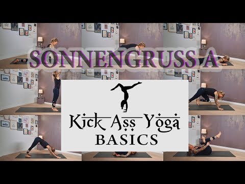 SONNENGRUSS A // KICK ASS YOGA Basics