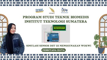 Elektronika | Simulasi Sensor DHT22 Arduino Uno Menggunakan WOKWI | Teknik Biomedis | ITERA