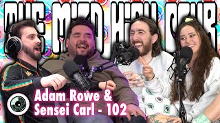 The Mild High Club x Adam Rowe & Sensei Carl - 102
