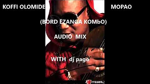 KOFFI OLOMIDE MOPAO  AUDIO MIX WITH DJ PAGO