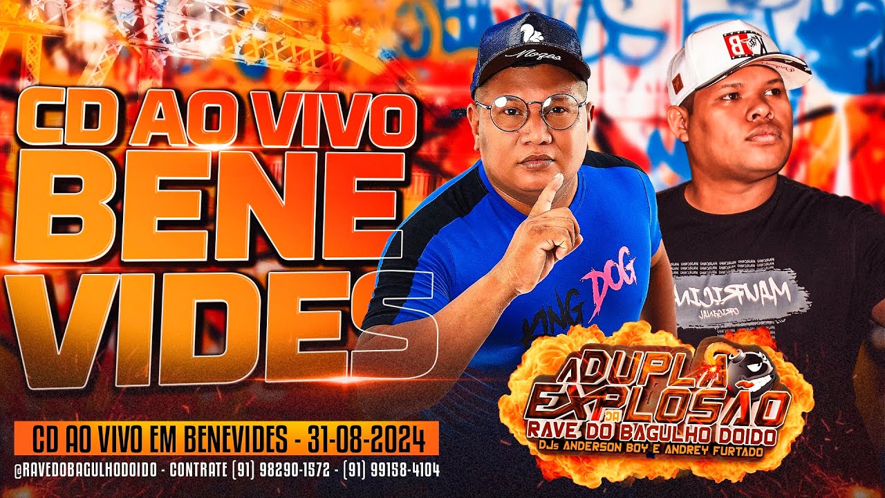 CD AO VIVO EM BENEVIDES - A DUPLA EXPLOSÃO DA RAVE DO BAGULHO DOIDO (31.08.2024)