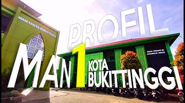 Profil MAN 1 Kota Bukittinggi 2022