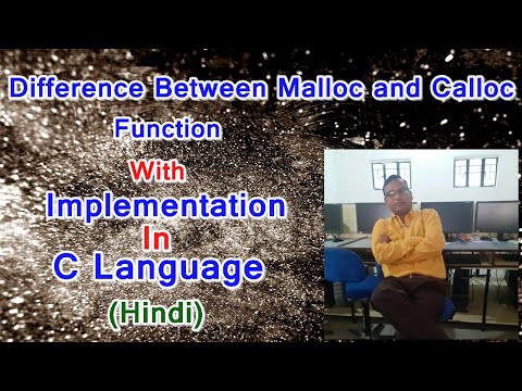 Difference Between Malloc And Calloc Function With Implementation In C Language (Hindi)