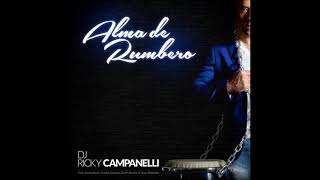 Video thumbnail of "DJ Ricky Campanelli -  Negra Rumba -  2018"