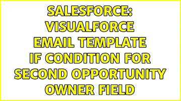 Salesforce: Visualforce email template IF condition for Second Opportunity Owner field