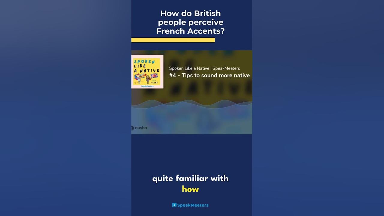 how-do-british-people-perceive-french-accents-youtube