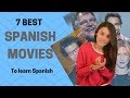 7 Best Spanish Movies To Learn Spanish