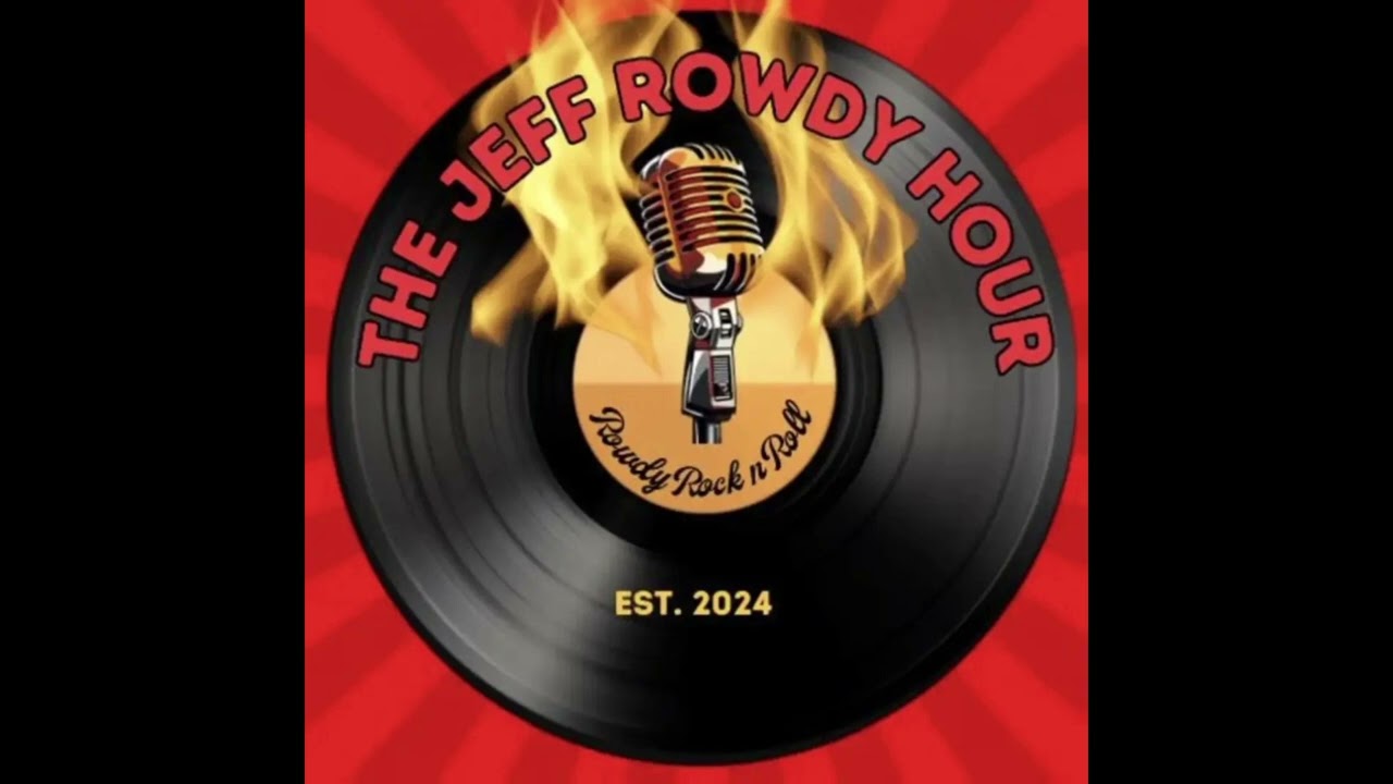 Jeff Rowdy Hour - Jeff Rowdy at the Crossroads