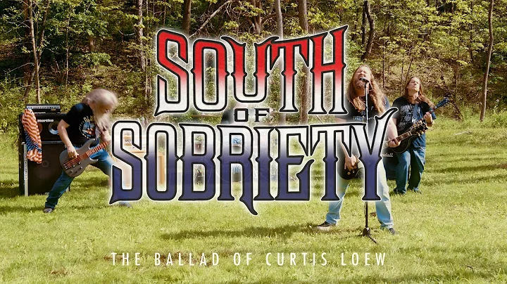 South Of Sobriety - The Ballad Of Curtis Loew - (L...