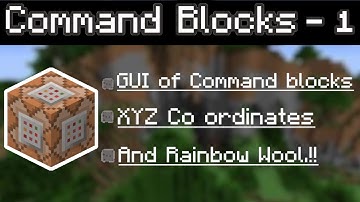 Basics Of Command Blocks | GUI, XYZ Co-ordinates and more | by Commandz