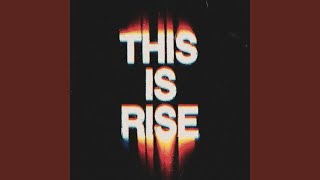 This Is Rise
