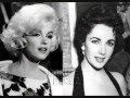 Marilyn Monroe and Elizabeth Taylor