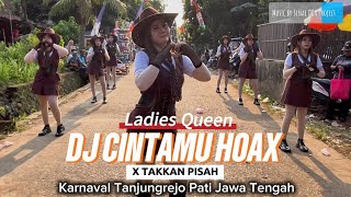 Perform Ladies Queen Dj Cintamu Hoax X  Talan Pisah By Sinar Doa Karnaval Tanjungrejo Pati 