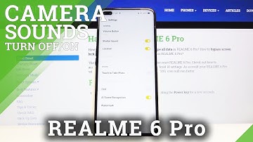 How to Turn Off and Turn On Camera Shutter Sound in REALME 6 Pro – Camera Sounds