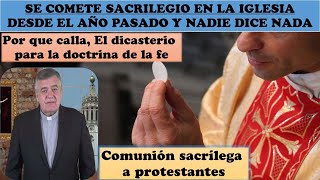 Comunión sacrílega a protestantes en la iglesia católica y nadie dice nada