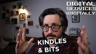 Digital Services (Digitally): Kindles & Bits
