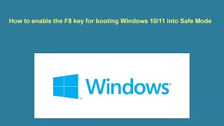 How to enable the F8 key for booting Windows 10/11 into Safe Mode