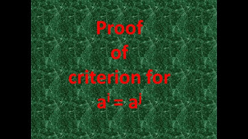 Group Theory: || Proof of Criterion for ai = aj ||