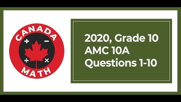 2020, Grade 10, AMC 10A | Questions 1-10