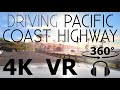 Driving California's Pacific Coast Highway - VR 360 - 4K Drive VR - Caliscapes