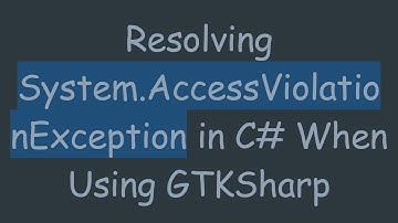 Resolving System.AccessViolationException in C#  When Using GTKSharp