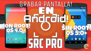 SCR Pro [APK] - Como Grabar La Pantalla De Android!!- Con Root y Sin Root!!