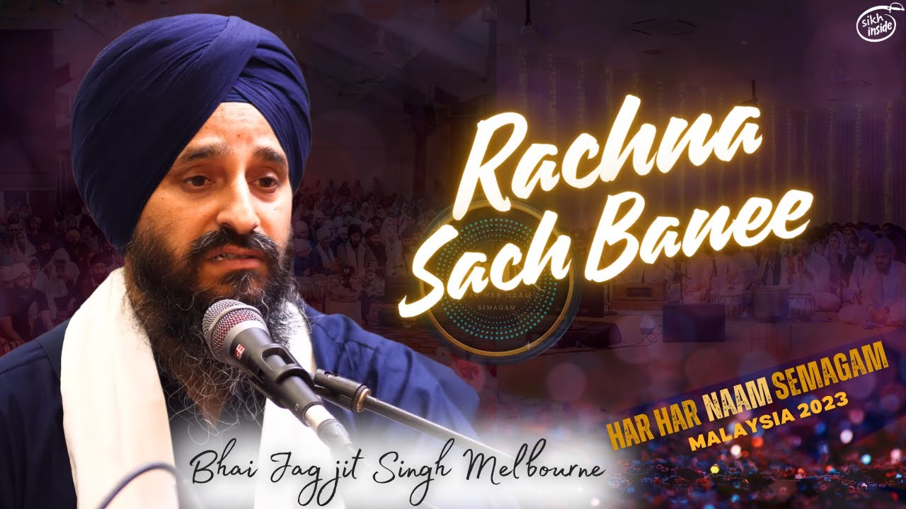[4K] Rachna Sach Banee | Bhai Jagjit Singh Melbourne  | Har Har Naam Semagam 2023 |Rehansbhai