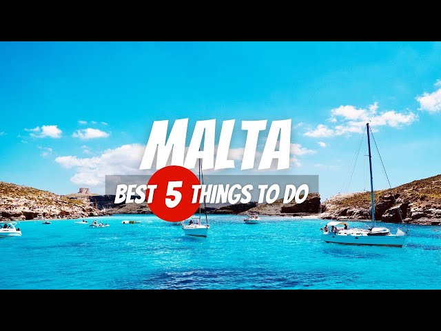 Top 5 Things to do in Malta | Malta Travel Guide 2024 class=