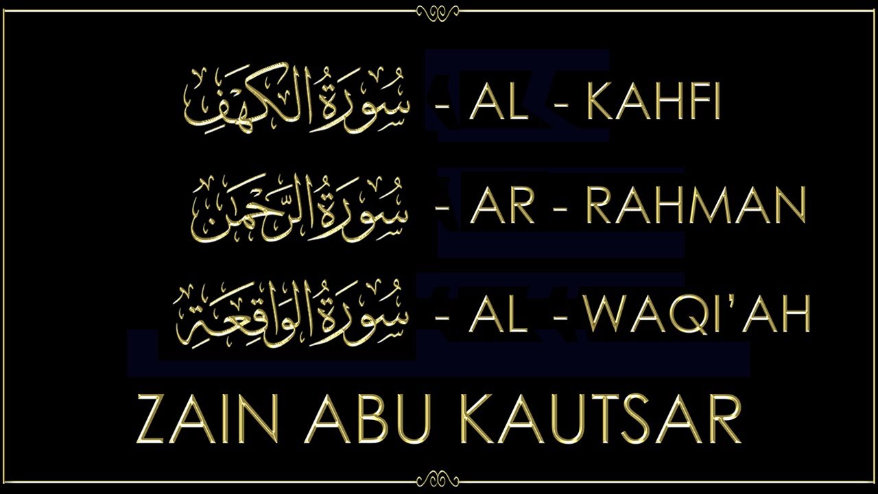 3 Hours | Beautiful Recitation | Heart Soothing | Al Kahfi - Ar Rahman - Al Waqiah -Zain Abu Kautsar