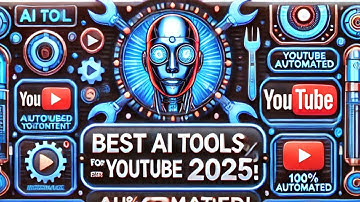 Top AI Tools for YouTube Automation in 2025