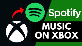 How To Play Spotify  On Xbox Console