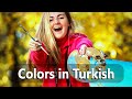 Turkish for Beginners A1-2. Learn Colors in Turkish